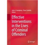 Effective Interventions in the Lives of Criminal Offenders