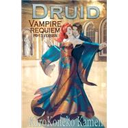 Druid Vampire Requiem Pg-13 Version