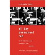 All Day Permanent Red The First Battle Scenes of Homer's Iliad Rewritten