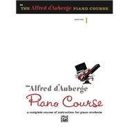 The Alfred D'Auberge Piano Course, Book 3