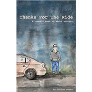Thanks For The Ride A Comedic Book Of Short Stories