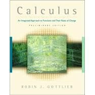 Calculus : An Integrated Approach to Functions and Their Rates of Change, Preliminary Edition