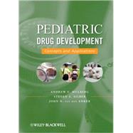 Pediatric Drug Development : Concepts and Applications