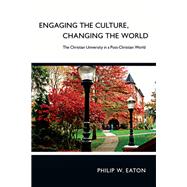 Engaging the Culture, Changing the World