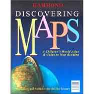 Discovering Maps: A Children's World Atlas