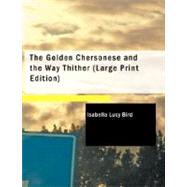 The Golden Chersonese and the Way Thither