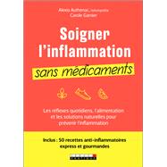 Soigner l'inflammation sans médicaments