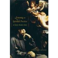 Listening As Spiritual Practice in Early Modern Italy