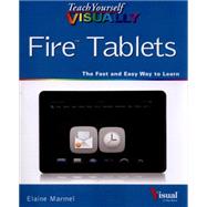 Teach Yourself Visually Fire Tablets