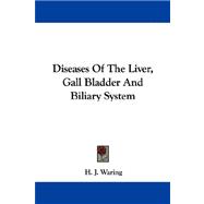 Diseases of the Liver, Gall Bladder and Biliary System