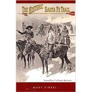 The Historic Santa Fe Trail