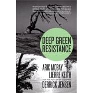 Deep Green Resistance Strategy to Save the Planet