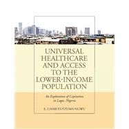 Universal Healthcare and Access to the Lower-Income Population