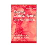 Snoring and Sleep Apnea Sleep Well, Feel Better