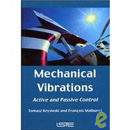 Mechanical Vibrations Active and Passive Control