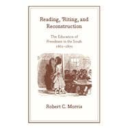 Reading, 'Riting, and Reconstruction