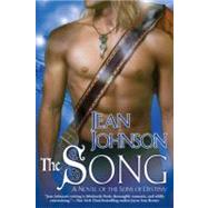 The Song A Novel of the Sons of Destiny