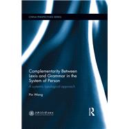 Complementarity Between Lexis and Grammar in the System of Person