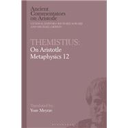 Themistius: On Aristotle Metaphysics 12