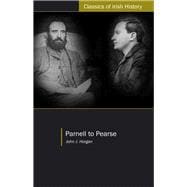 Parnell To Pearse: Some Recollections And Reflections