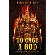 To Cage a God book cover, ISBN 9780756419295