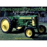 John Deere Tractors : A Pictorial History