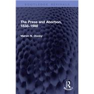 The Press and Abortion, 1838–1988