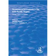 Governance Innovations in the Asia-Pacific Region: Trends, Cases, and Issues