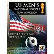 Us Men's National Soccer Team Workbook : South Africa 2010 Fifa Squad