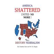 America Shattered