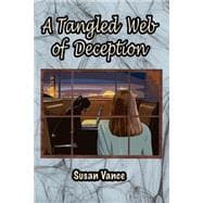 A Tangled Web of Deception