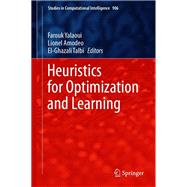 Heuristics for Optimization and Learning