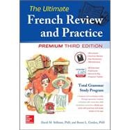 The Ultimate French Review and Practice, Premium Third Edition