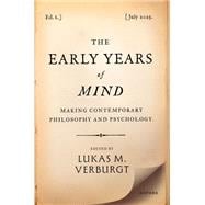 The Early Years of Mind Making Contemporary Philosophy and Psychology