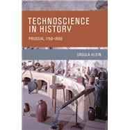 Technoscience in History Prussia, 1750-1850