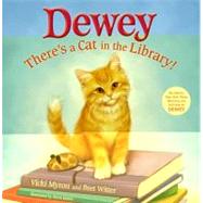 Dewey : There's a Cat in the Library!