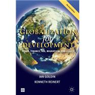 Globalization for Development Trade, Finance, Aid, Migration, and Policy