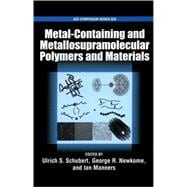 Metal-Containing and Metallo-supramolecular Polymers and Materials