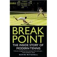 Break Point: The Inside Story of Modern Tennis