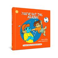 You've Got This, Arjuna!