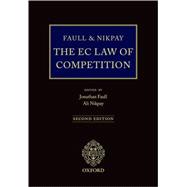 Faull and Nikpay The EC Law of Competition