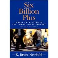 Six Billion Plus World Population in the Twenty-first Century