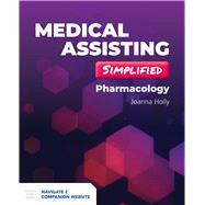 Medical Assisting Simplified: Pharmacology