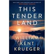 This Tender Land A Novel