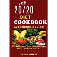 My 20/20 Diet Cookbook