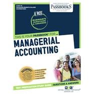 Managerial Accounting (RCE-79) Passbooks Study Guide
