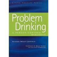 Problem Drinking: A Person-Centred Dialogue