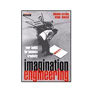Imagination Engineering : A Toolkit for Business Creativity