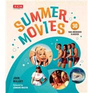 Summer Movies 30 Sun-Drenched Classics