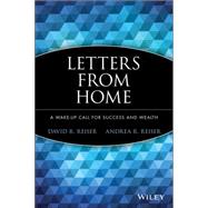 Letters from Home A Wake-up Call for Success and Wealth